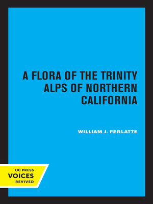 cover image of A Flora of the Trinity Alps of Northern California